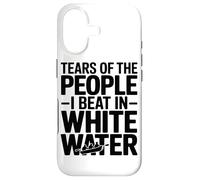 Tears of The People I Beat in White Water Rafting Enthusiast Coque pour iPhone 17