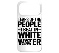 Tears of The People I Beat in White Water Rafting Enthusiast Coque pour iPhone 17 Pro Max