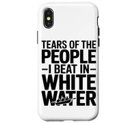 Tears of The People I Beat in White Water Rafting Enthusiast Coque pour iPhone X/XS