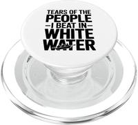 Tears of The People I Beat in White Water Rafting Enthusiast PopSockets PopGrip pour MagSafe