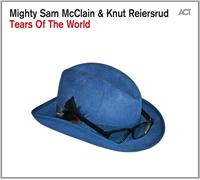 Mighty Sam McClain et Knut Reiersrud – Tears Of The World – CD – A.C.T.