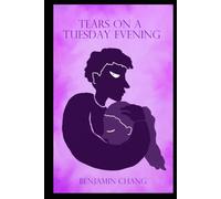 Tears on a Tuesday Evening