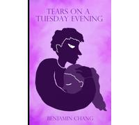 Tears on a Tuesday Evening