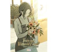 Tears on a Withered Flower T02 - Pleure pour cette fleur - Gae - kbooks - broché - Manga