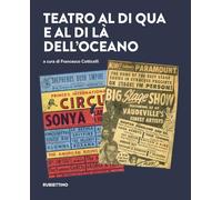 Teatro al di qua e al di là dell'Oceano