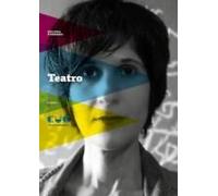 Teatro. Apaches; Il Futuro; Noialtri; Fascination; Non Parlare Con Gli Estranei; Domani