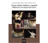 Teatro Clásico Italiano Y Español - María del Valle Ojeda Calvo, Marco Presotto María Del Valle Ojeda Calvo, Marco Presotto (Auteur)