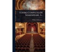 Teatro Completo Di Shakespeare, 5...
