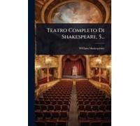 Teatro Completo Di Shakespeare, 5...