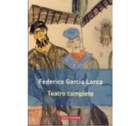Teatro Completo - García Lorca, Federico García Lorca, Federico (Auteur)