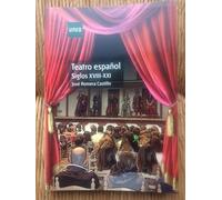 Teatro Español. Siglos Xviii-Xxi