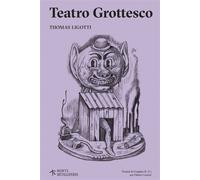 Teatro Grottesco - Thomas Ligotti - Monts Metalliferes - broché - Roman