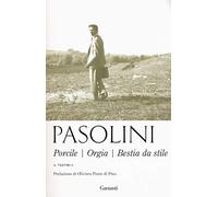 Teatro. Nuova ediz.. Porcile-Orgia-Bestia da stile (Vol. 2)