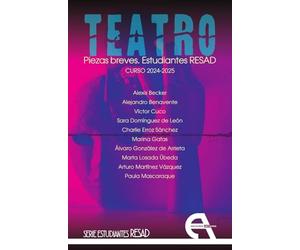 Teatro. Piezas breves. Estudiantes RESAD. Curso 2024-2025