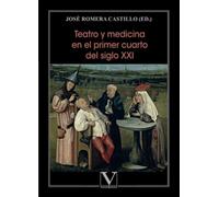 Teatro y medicina en el primer cuarto del siglo XXI