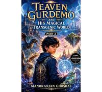Teaven Gurdemo And His Magical Transgenic World: Part 2