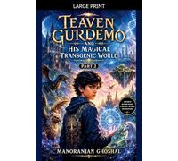 Teaven Gurdemo And His Magical Transgenic World: Part 2