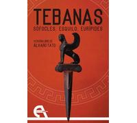 Tebanas: Sófocles, Esquilo, Eurípides