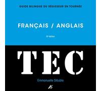 Tec - Guide Bilingue Du Régisseur En Tournée