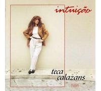 Teca Calazans - Intuicao
