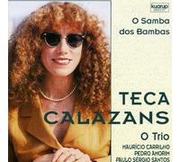 Teca Calazans & O Trio - O Samba Dos Bambas W/O Trio [Import]