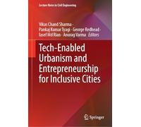 Tech-Enabled Urbanism and Entrepreneurship for Inclusive Cities