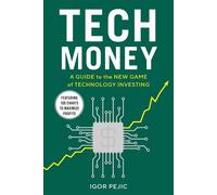 Tech Money Master Technology Investing in 100 Charts - Igor Pejic - Diversion Books - ebook (ePub) - Livre