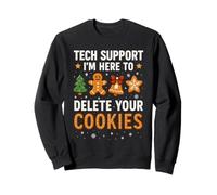 Tech Support Here to Delete Cookies Funny Christmas Sweatshirt