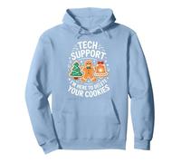 Tech Support I'm Here to Delete Your Cookies Chemise de Noël Sweat à Capuche, Unisexe pour Adultes, Bleu poudré, XXL