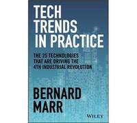 Tech Trends in Practice by Marr & Bernard Advanced Performance Institute & Buckinghamshire & UK Marr Bernard Advanced Performance Institute Buckinghamshire UK (Auteur)