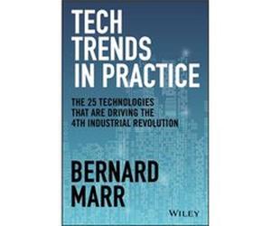Tech Trends in Practice by Marr & Bernard Advanced Performance Institute & Buckinghamshire & UK Marr Bernard Advanced Performance Institute Buckinghamshire UK (Auteur)
