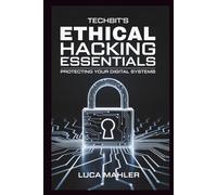 TechBit's Ethical Hacking Essentials: Protecting Your Digital Systems
