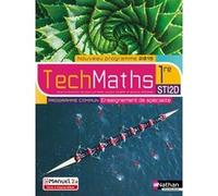 TechMaths 1ere STI2D - Enseignement commun et de spécialité - Livre + Licence élève Claire Cornet (Auteur), IMEN EL AZZABI (Auteur), Vincent Golman (Auteur), ISMAEL SOUDERES (Auteur), Gilbert Laurent 