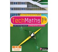 TechMaths 1ère - Voie technologique - Enseignement commun - Livre + licence élève 2019 - Claire Cornet - Nathan Technique - Livre CD-ROM - Scolaire / Universitaire CD