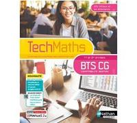 TechMaths - Maths BTS CG 1ère et 2ème années - 2024 - Manuel - élève - + iManuel Isabelle Pazé (Directeur éditorial), Matthieu Carbon (Auteur), Jean-Baptiste Civet (Auteur), Alexandre Colin (Auteur), 