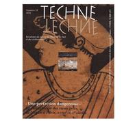 Technè N° 32, 2010 - Une Perfection Dangereuse" La Restauration Des Vases Grecs, De Naples À Paris, Xviiie-Xixe Siècles