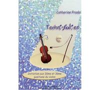 Techni-folies vol.2 (initiation aux 2e et 3e positions) --- violon