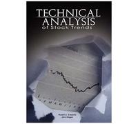 Technical Analysis Of Stock Trends By Robert D. Edwards And John Magee