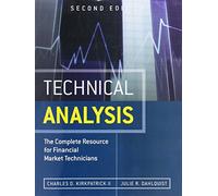 Technical Analysis: The Complete Resource for Financial Market Technicians