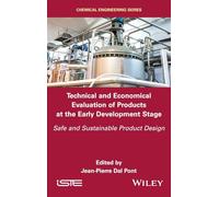 Technical and Economical Evaluation of Products at the Early Development Stage: Safe and Sustainable Product Design