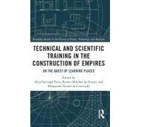 Technical And Scientific Training In The Construction Of Empires