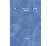 Technical Animation in Video Games