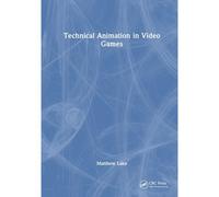 Technical Animation In Video Games