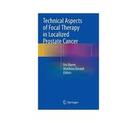 Technical Aspects Of Focal Therapy In Localized Prostate Cancer