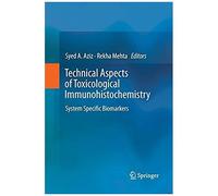 Technical Aspects Of Toxicological Immunohistochemistry