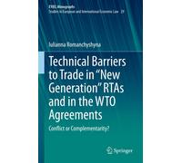 Technical Barriers To Trade In "New Generation" Rtas And In The Wto Agreements