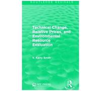 Technical Change, Relative Prices, And Environmental Resource Evaluation