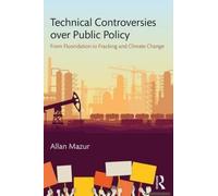 Technical Controversies Over Public Policy