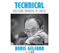 Technical Decision Making in Chess