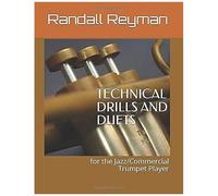 Technical Drills And Duets For The Jazz/Commercial Trumpet Player